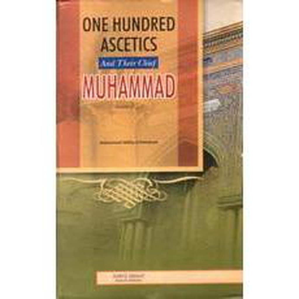 100 Ascetics and their Chief Muhammad-Knowledge-Islamic Goods Direct