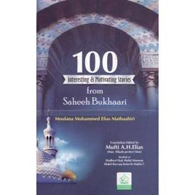 100 Motivating Stories from Saheeh Bukhari-Knowledge-Islamic Goods Direct
