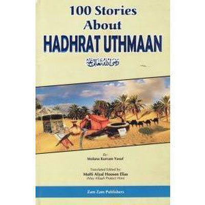 100 Stories About Hadhrat Uthman-Knowledge-Islamic Goods Direct