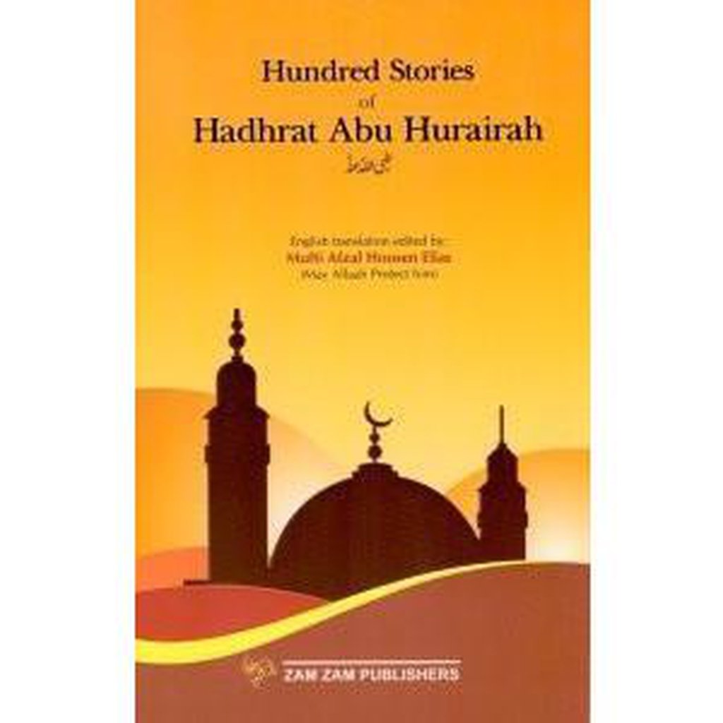 100 Stories of Hadhrat Abu Hurairah-Knowledge-Islamic Goods Direct