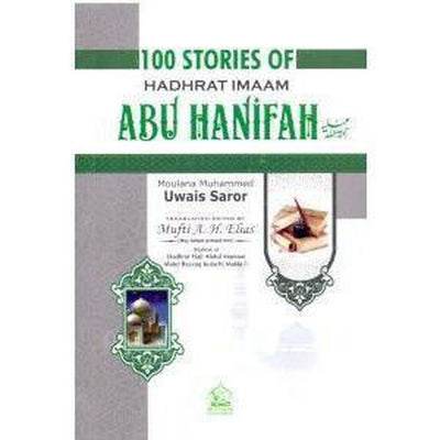 100 Stories of Hadhrat Imam Abu Hanifah-Knowledge-Islamic Goods Direct