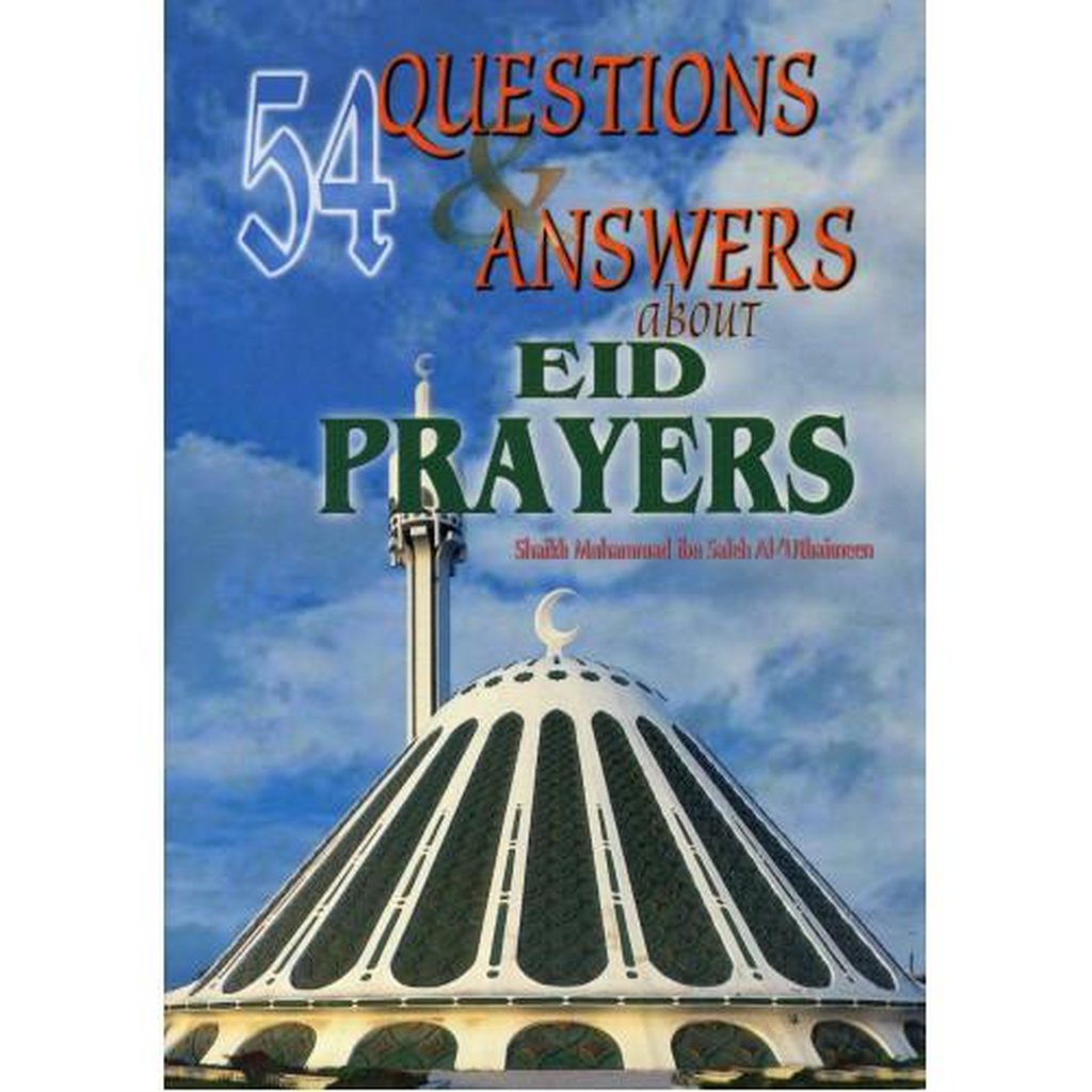 54 Questions &amp; Answers About Eid Prayers-Knowledge-Islamic Goods Direct