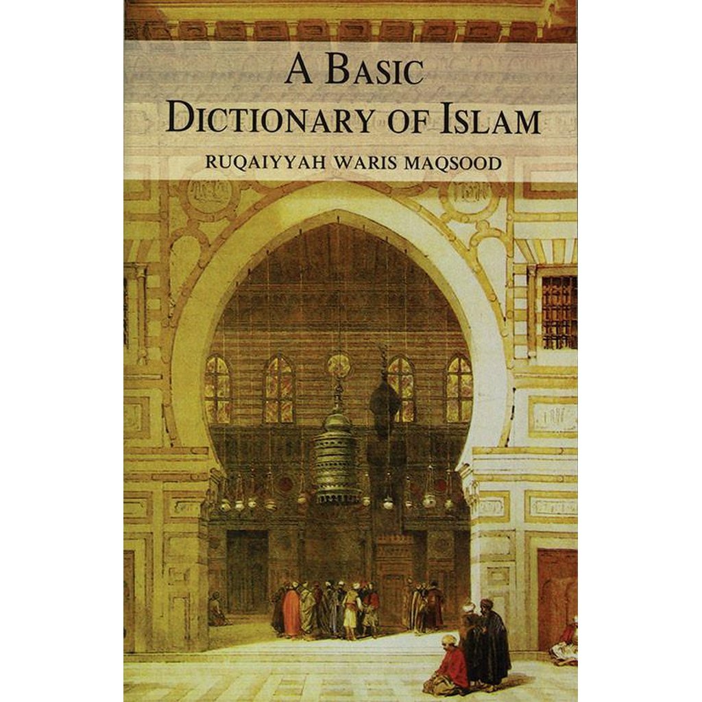 A Basic Dictionary of Islam-Knowledge-Islamic Goods Direct