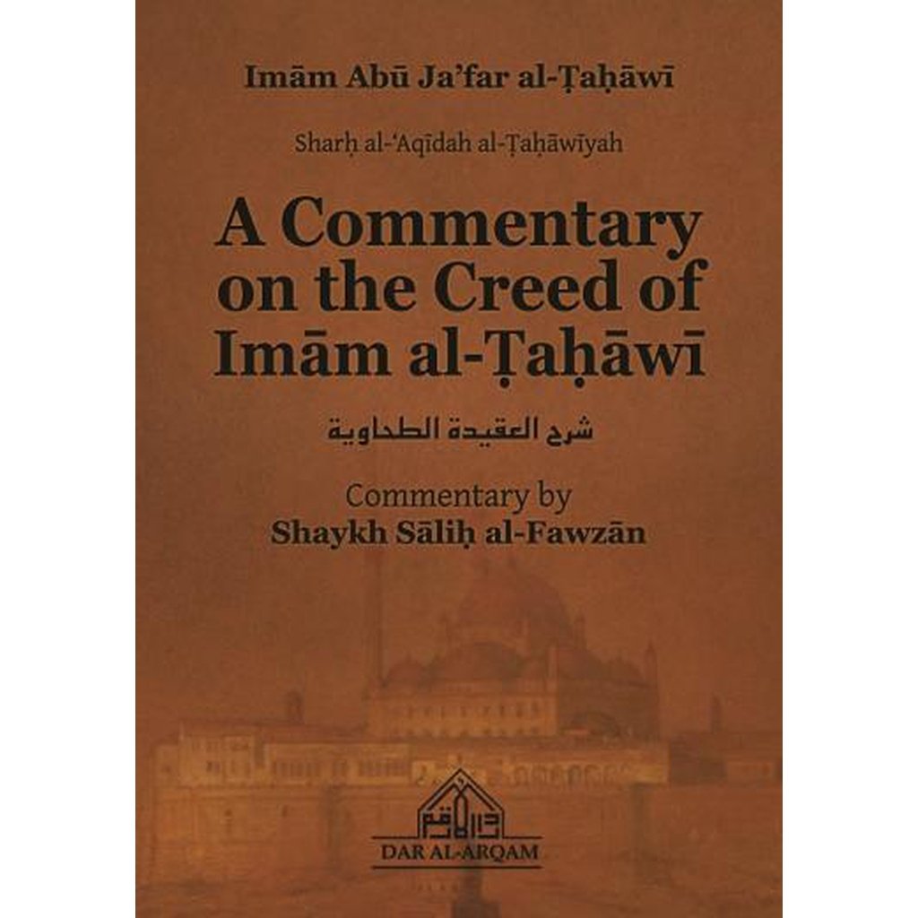 A Commentary on the Creed of Imam al-Tahawi by Shaykh Salih al-Fawzan-Knowledge-Islamic Goods Direct