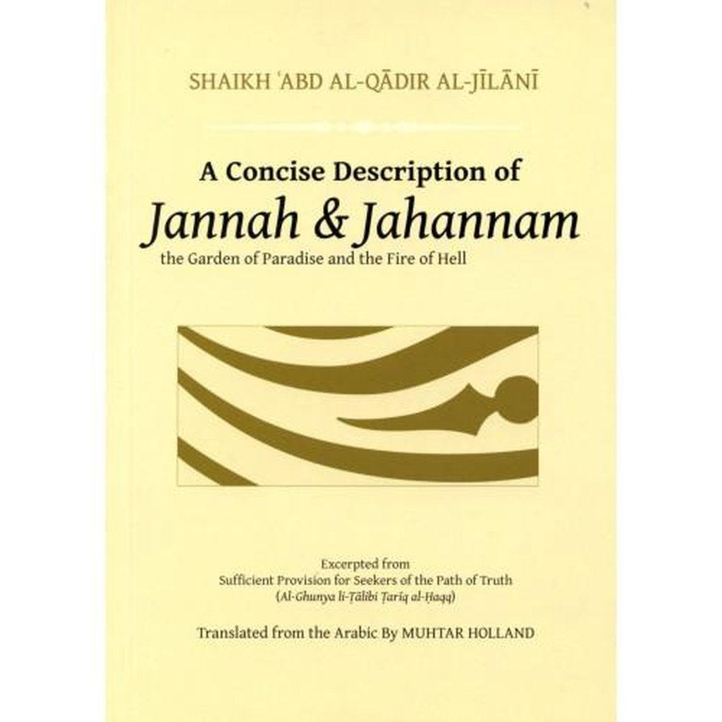 A Concise Description of Jannah and Jahannam-Knowledge-Islamic Goods Direct