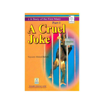 A Cruel Joke (Story Of The First Man)-Kids Books-Islamic Goods Direct