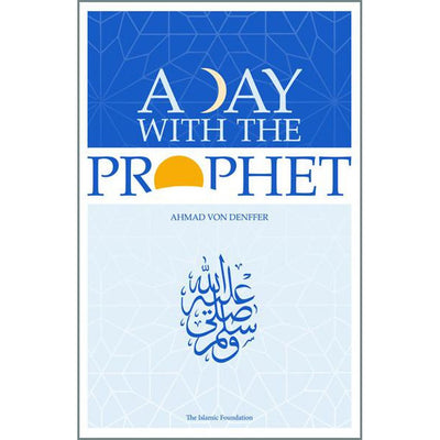A Day With The Prophet-Knowledge-Islamic Goods Direct