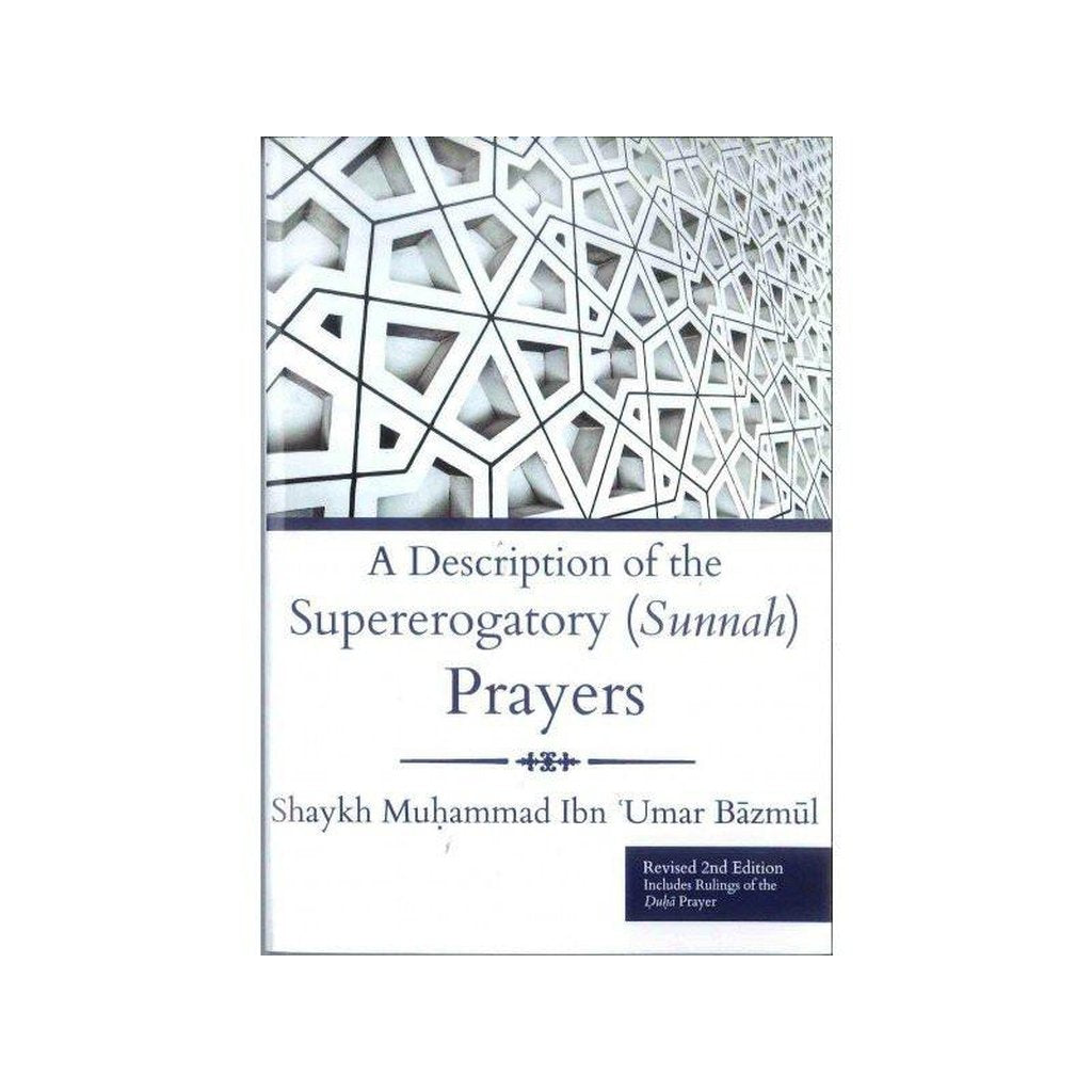 A Description Of The Supererogatory (Sunnah) Prayers-Knowledge-Islamic Goods Direct