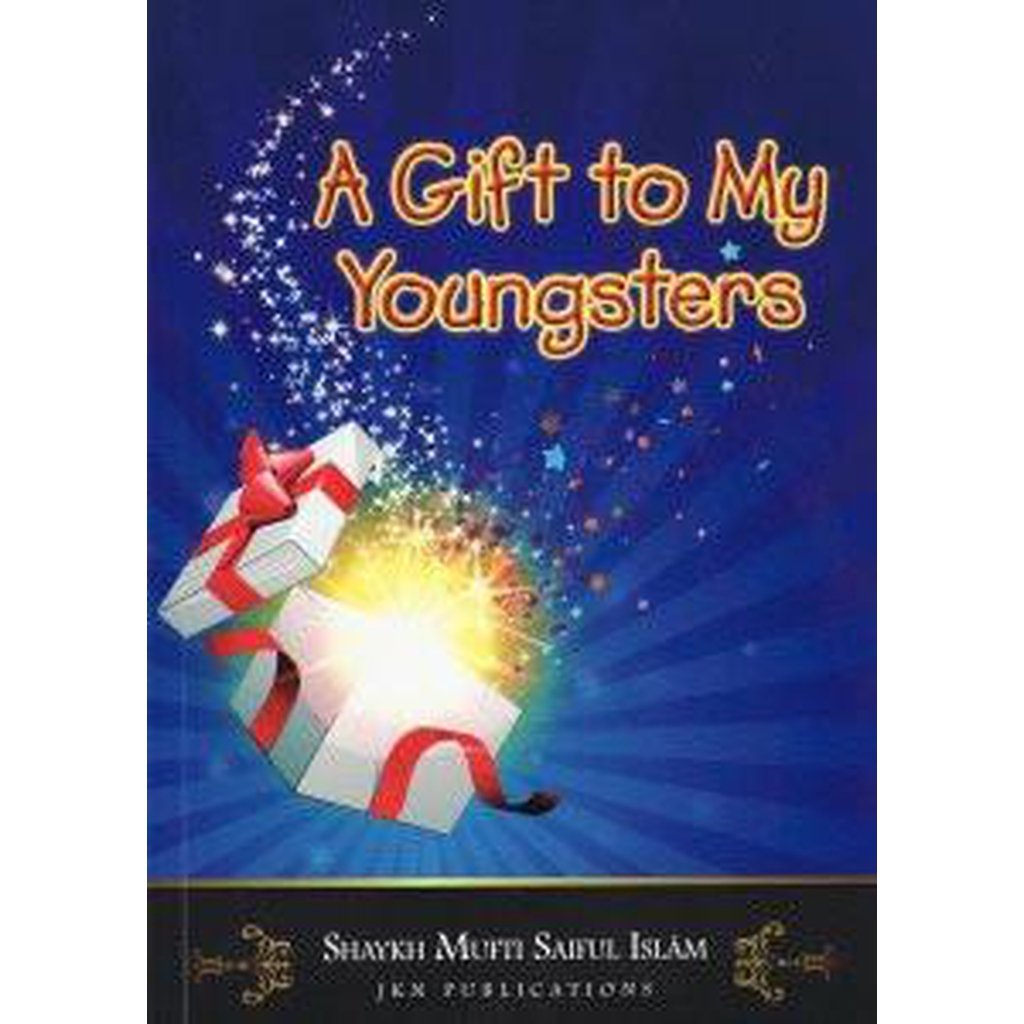 A Gift To My Youngsters-Knowledge-Islamic Goods Direct