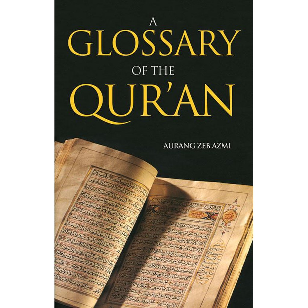 A Glossary of the Quran-Knowledge-Islamic Goods Direct
