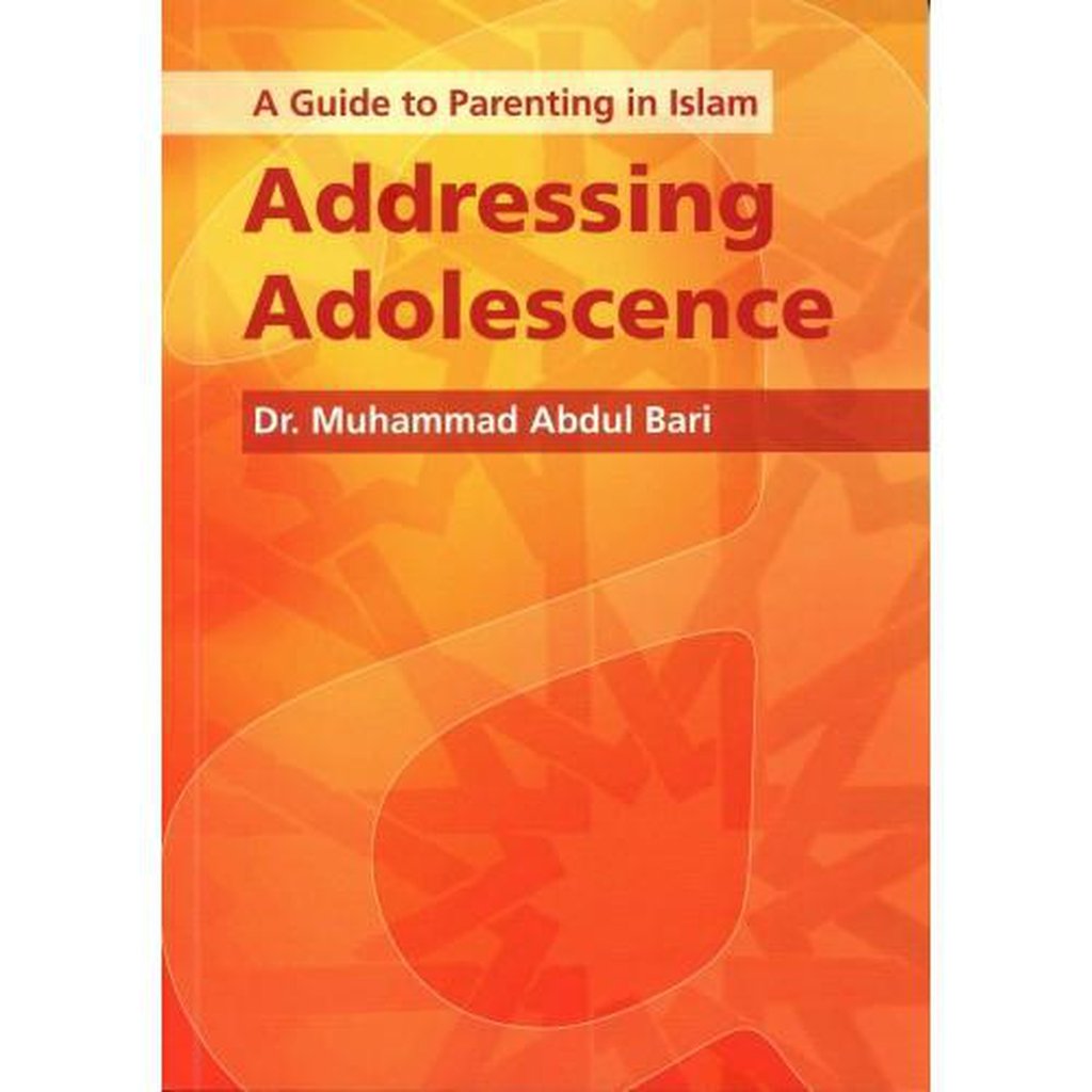 A Guide to Parenting in Islam: Addressing Adolescence-Knowledge-Islamic Goods Direct