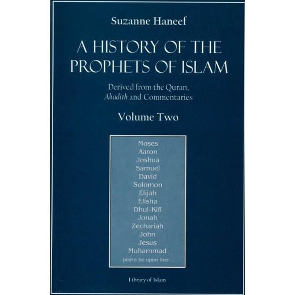 A History of the Prophets of Islam, Volume Two-Knowledge-Islamic Goods Direct