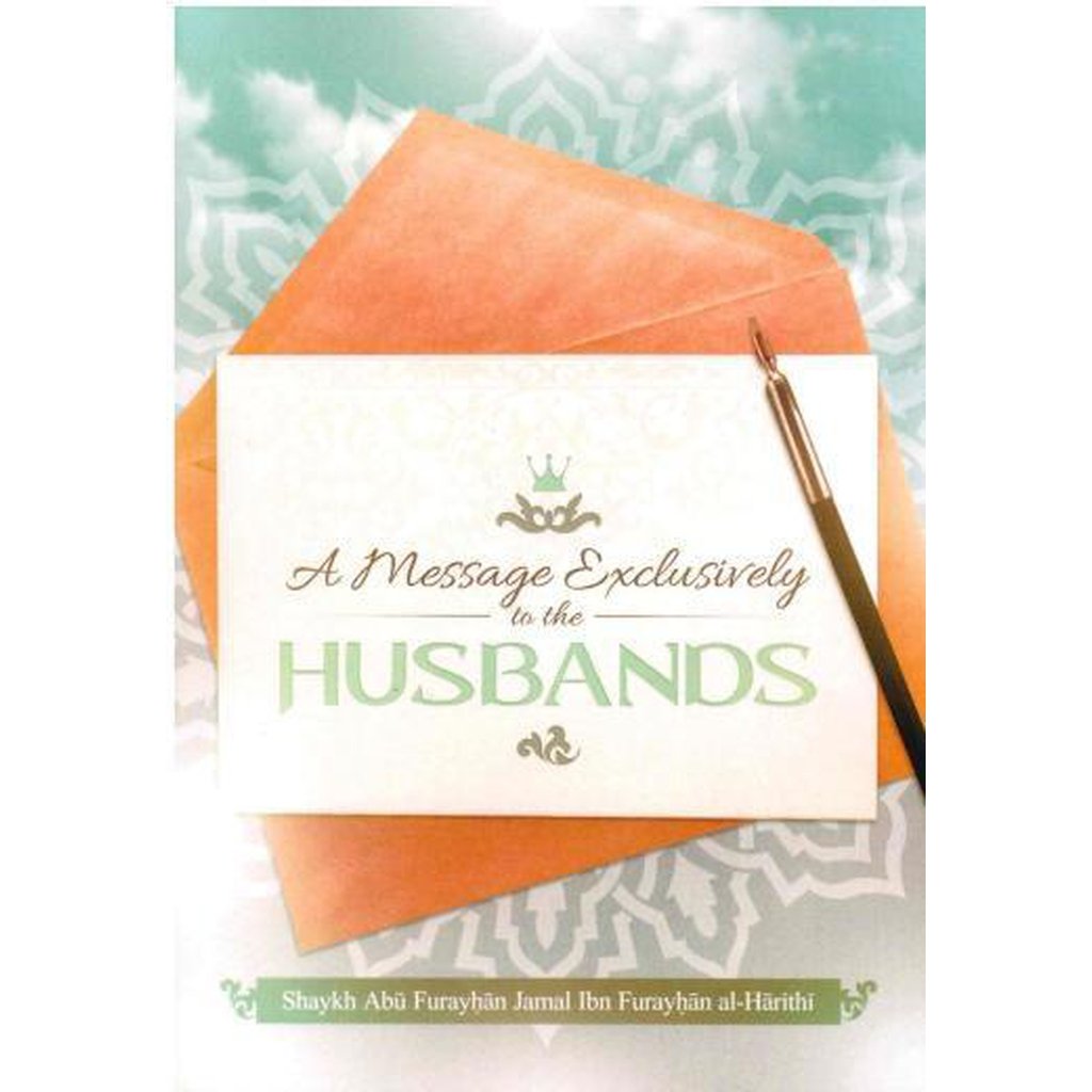 A Message Exclusively to the HUSBANDS-Knowledge-Islamic Goods Direct