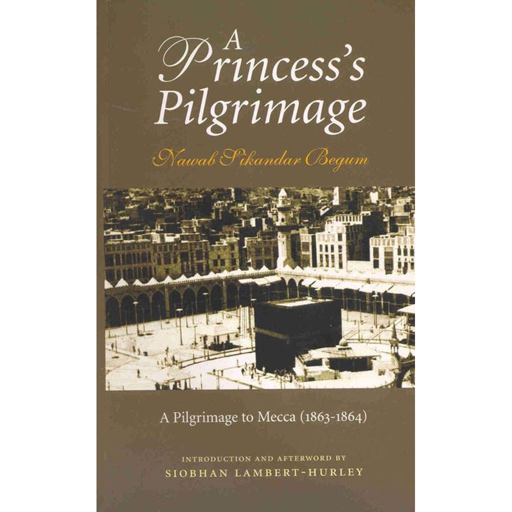 A Princess`s Pilgrimage-Knowledge-Islamic Goods Direct