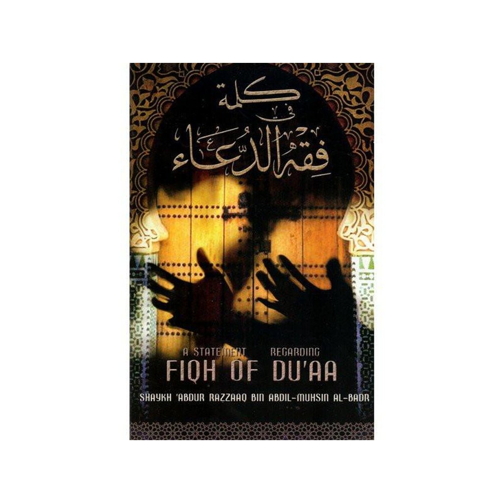 A Statement Regarding Fiqh of Duaa-Knowledge-Islamic Goods Direct