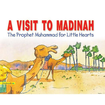 A Visit to Madinah (PB)-Kids Books-Islamic Goods Direct