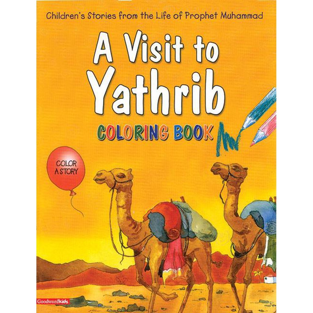 A Visit to Yathrib (Colouring Book)-Kids Books-Islamic Goods Direct