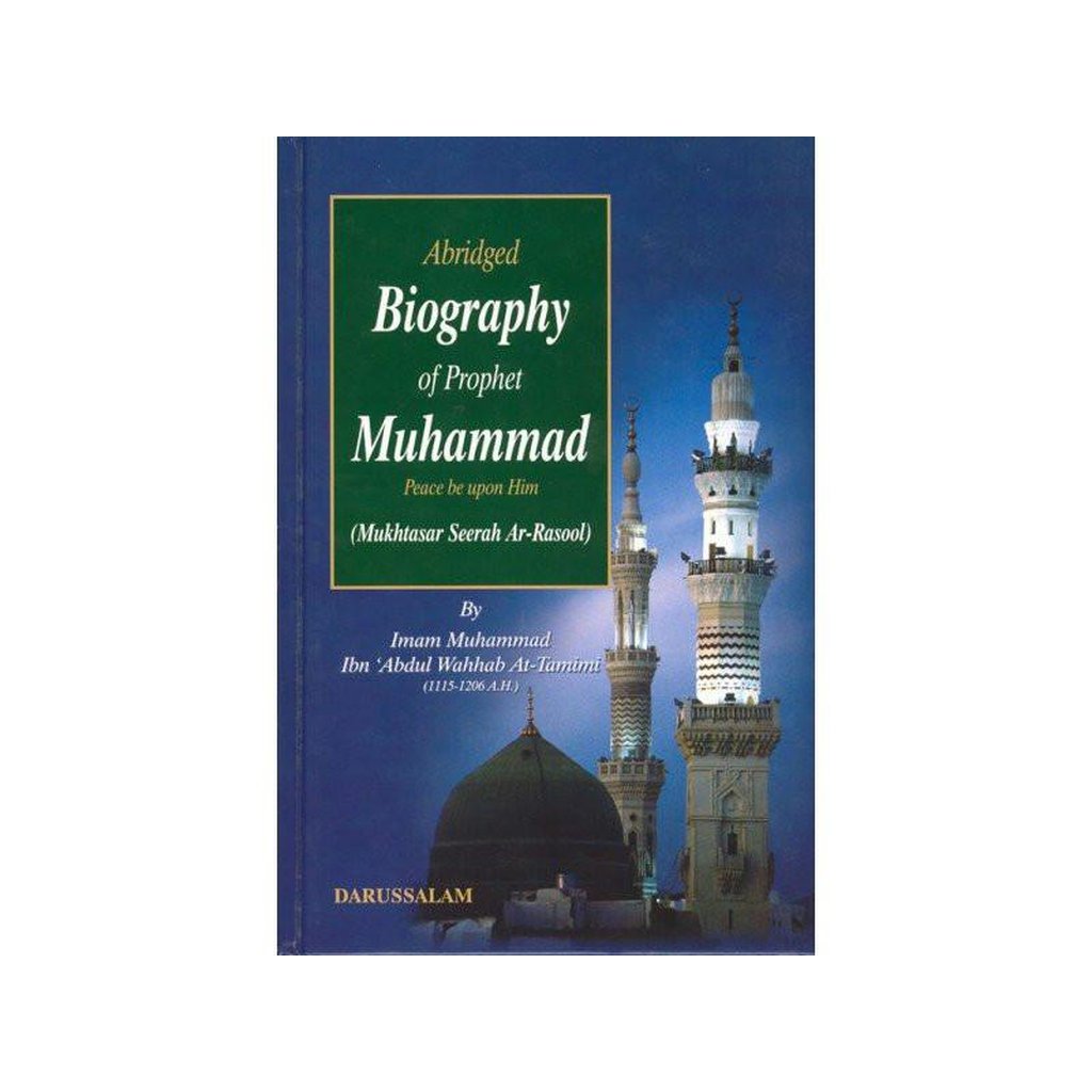 Abridged Biography of Prophet Muhammad صلی الله علیه وآله وسلم-Knowledge-Islamic Goods Direct