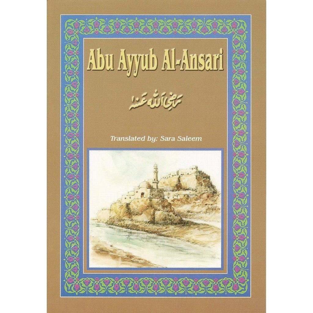 Abu Ayyub Al-Ansari (RA)-Kids Books-Islamic Goods Direct