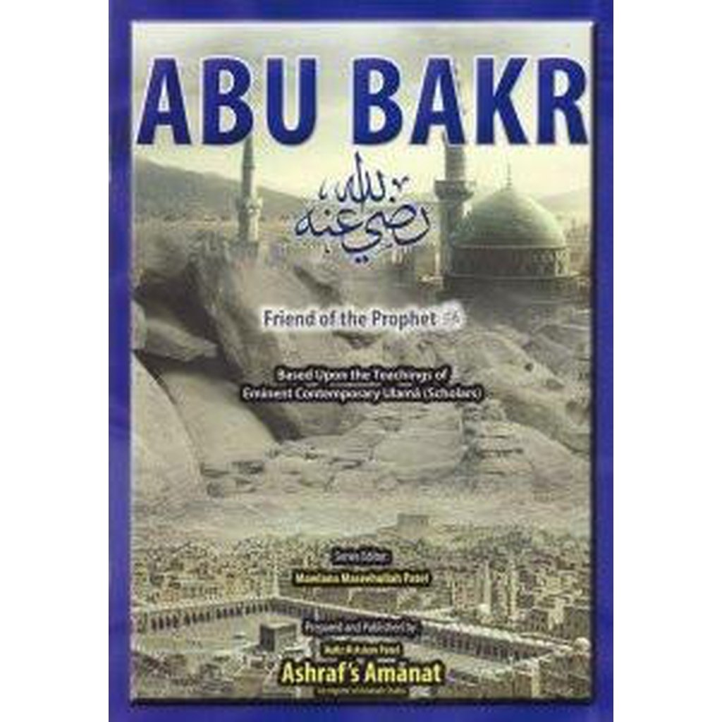 Abu Bakr [Friend of the Prophet]-Kids Books-Islamic Goods Direct