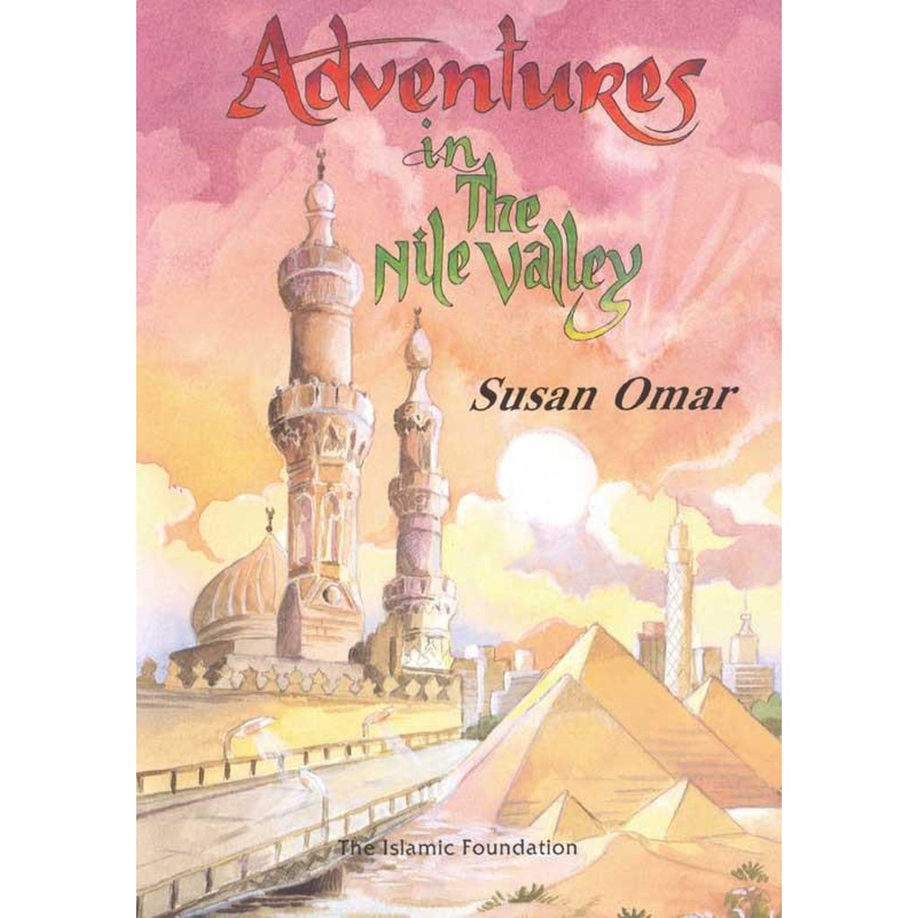 Adventures in the Nile Valley-Kids Books-Islamic Goods Direct