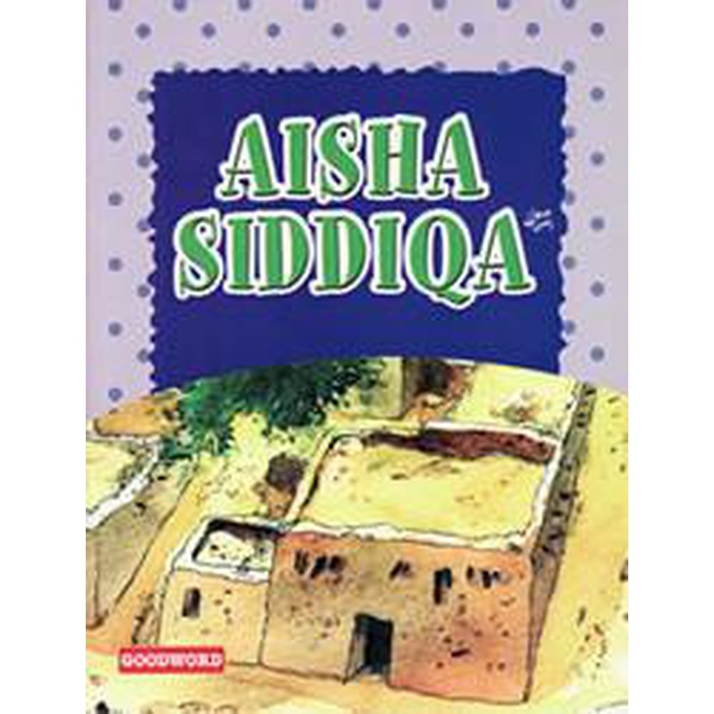 Aisha Siddiqa [Children&#39;s Book]-Kids Books-Islamic Goods Direct
