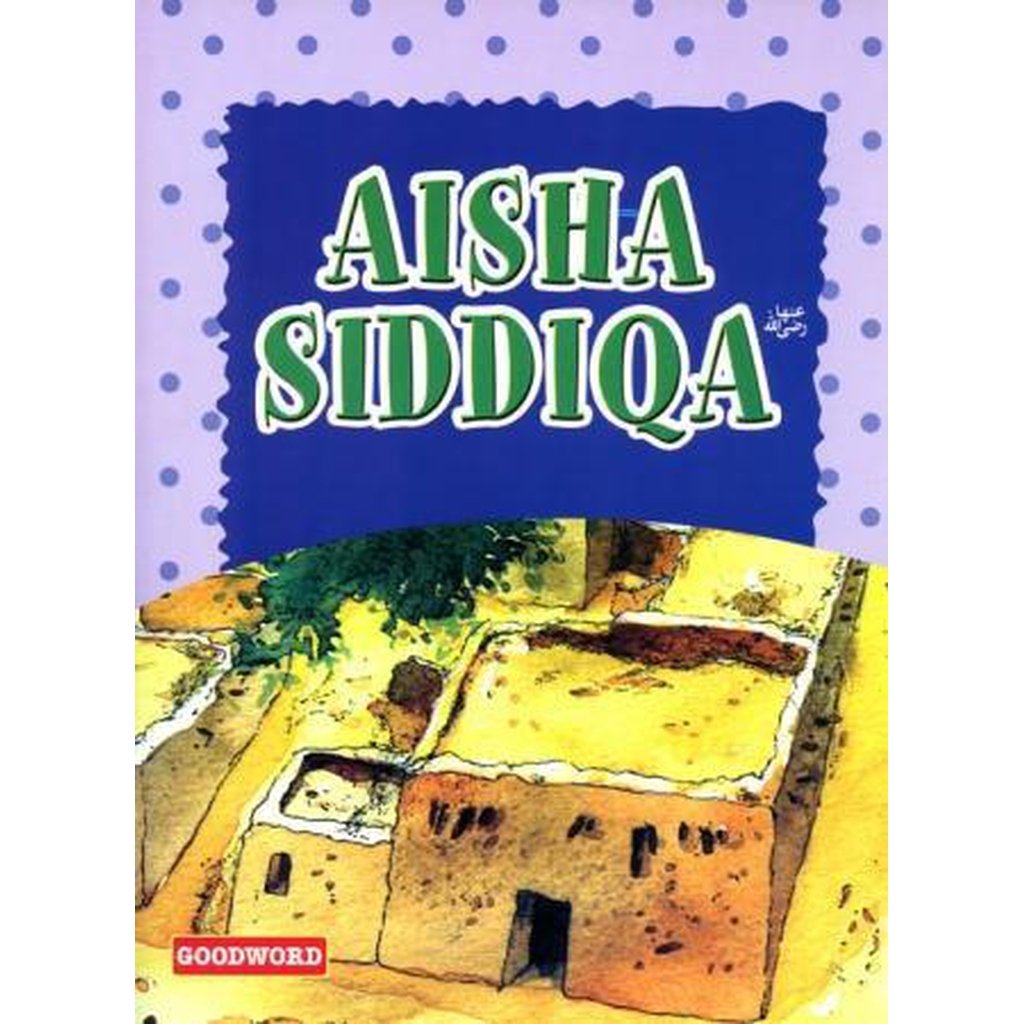 Aisha Siddiqa-Kids Books-Islamic Goods Direct