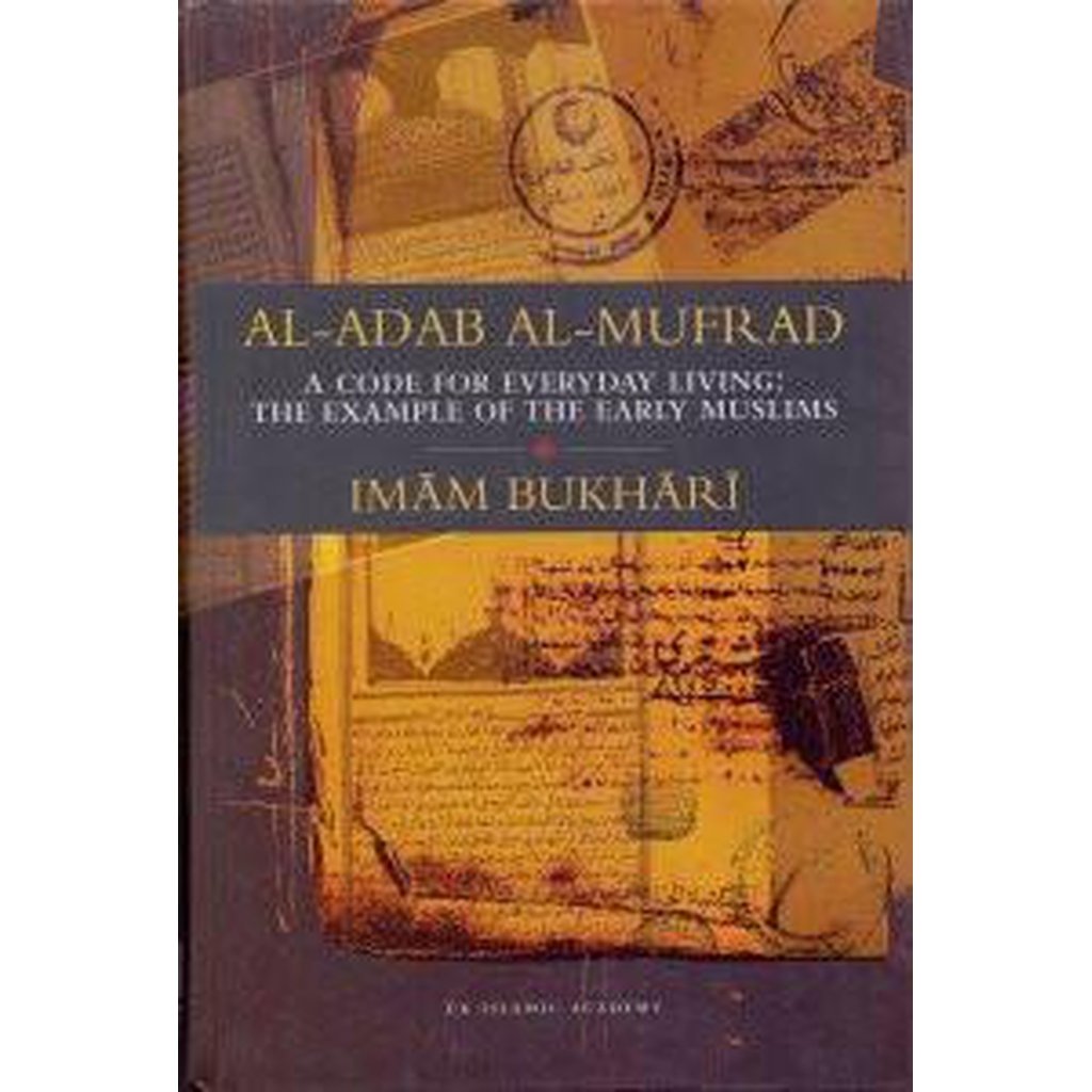 Al-Adab Al-Mufrad-Knowledge-Islamic Goods Direct