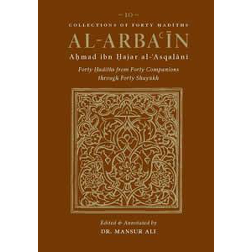 Al-Arba&#39;in of Ahmad Ibn Hajar al-Asqalani-Knowledge-Islamic Goods Direct