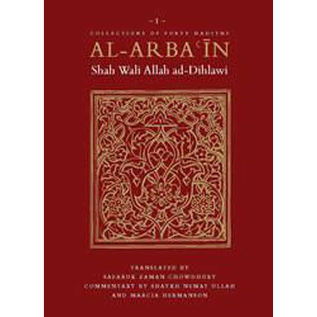Al-Arba&#39;in of Shah Wali Allah ad-Dihlawi-Knowledge-Islamic Goods Direct
