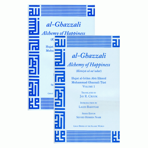 Al-Ghazzali : The Alchemy of Happiness : &#39;Kimiya al-Sa&#39;adat&#39; : 2 volume set Knowledge Islamic Goods Direct