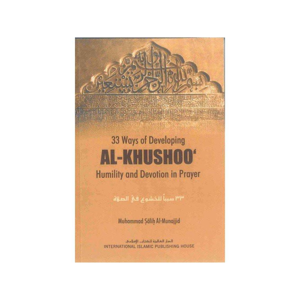 Al Khushoo : Humility and Devotion in Prayer-Knowledge-Islamic Goods Direct