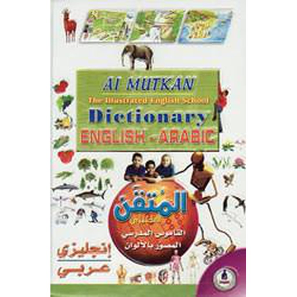 Al Mutkan English - Arabic Illustrated Dictionary-Knowledge-Islamic Goods Direct