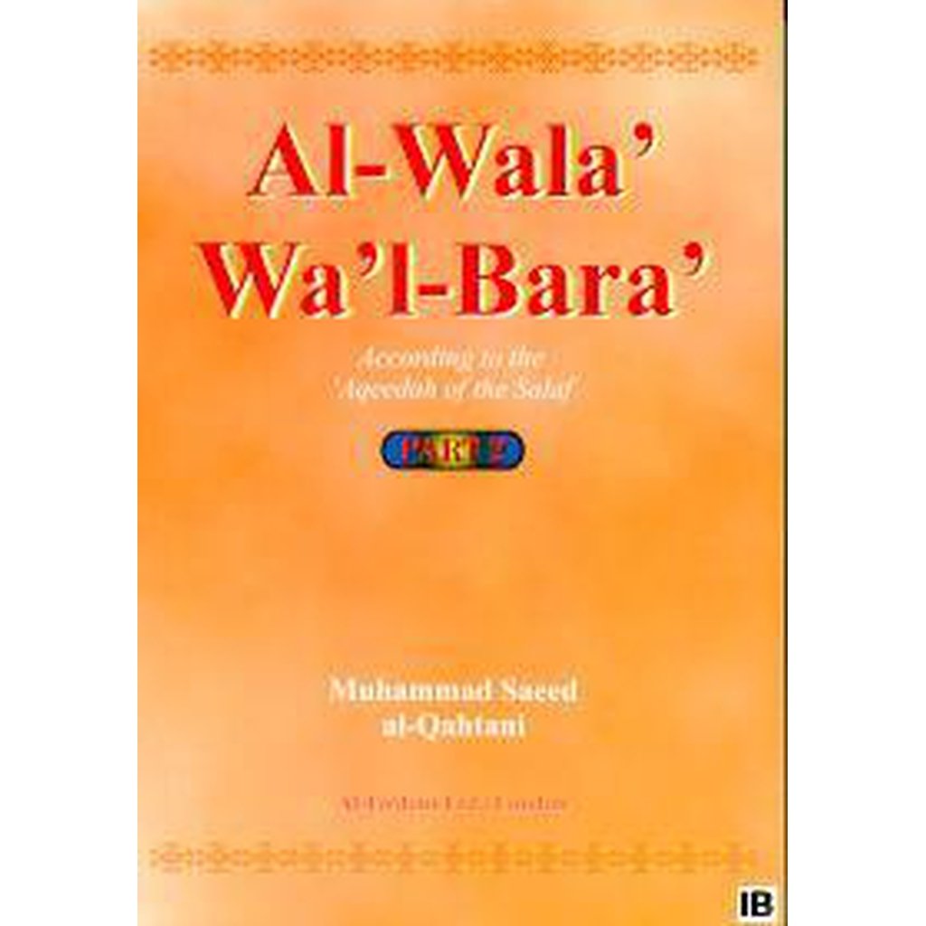 Al-Wala Wal-Bara (Part 2) by Muhammad Saeed al-Qahtani-Knowledge-Islamic Goods Direct