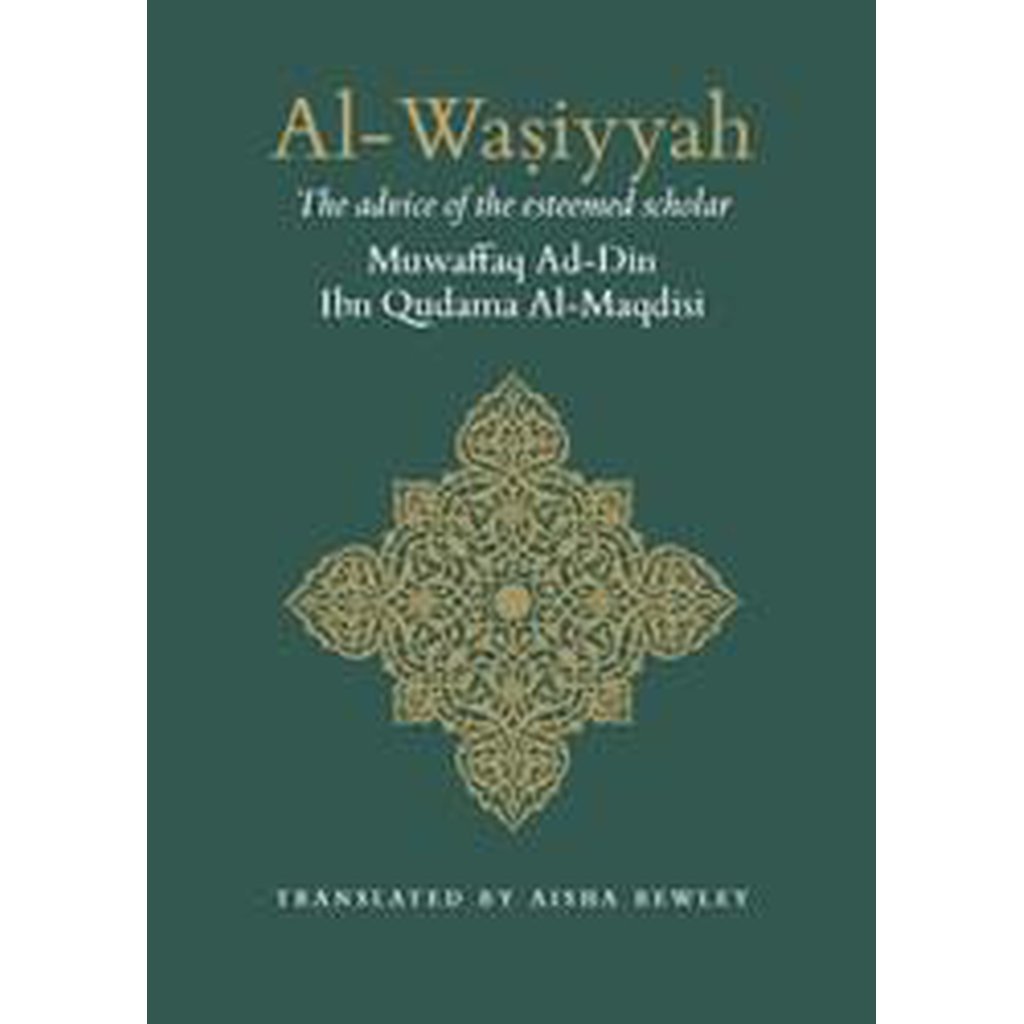 Al-Wasiyyah of Imam Ibn Qudama al-Maqdisi-Knowledge-Islamic Goods Direct