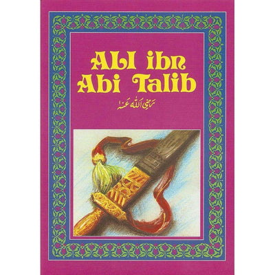 Ali Ibn Abi Talib (RA)-Kids Books-Islamic Goods Direct