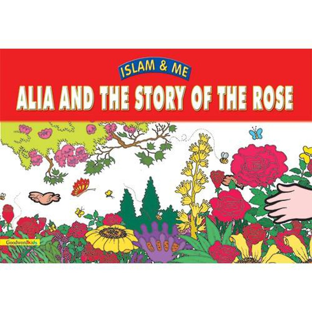 Alia and the Story of the Rose (PB)-Kids Books-Islamic Goods Direct