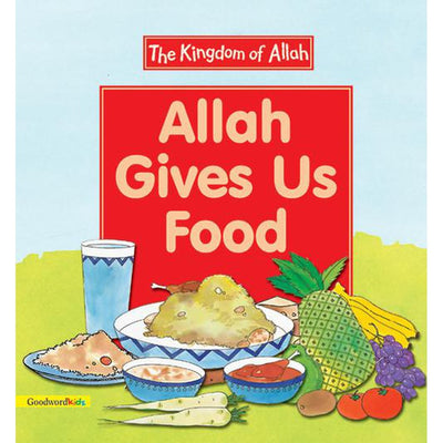 Allah Gives Us Food-Kids Books-Islamic Goods Direct