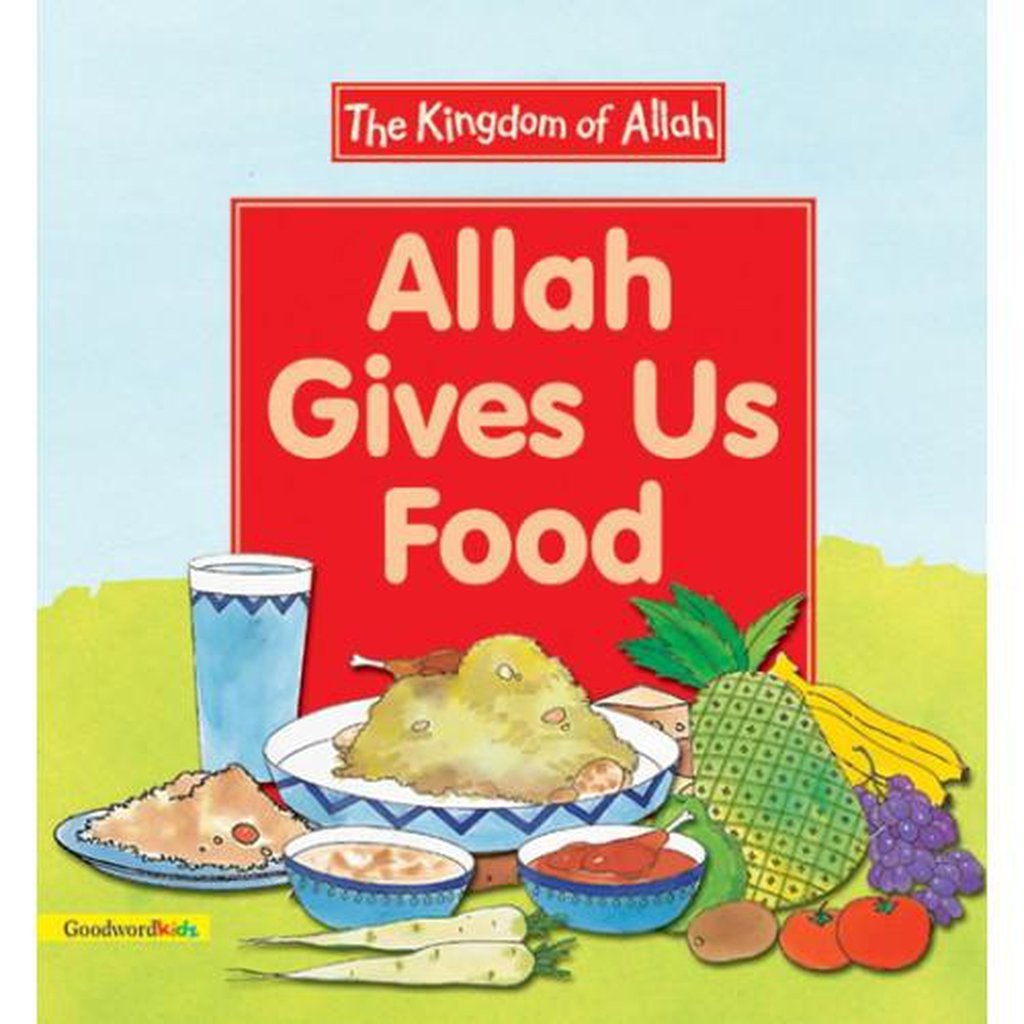 Allah Gives Us Food (PB)-Kids Books-Islamic Goods Direct