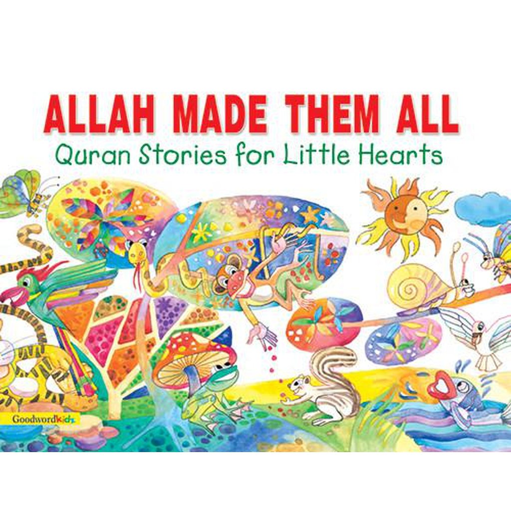 Allah Made them All-Kids Books-Islamic Goods Direct