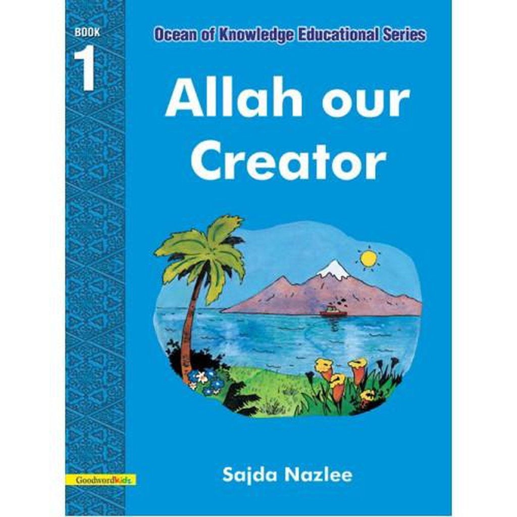 Allah Our Creator / Sajda Nazlee-Kids Books-Islamic Goods Direct