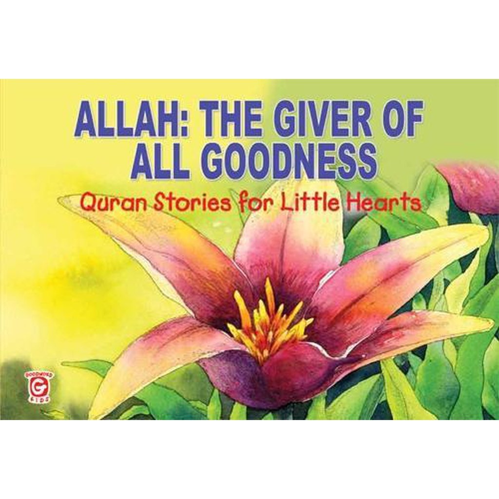 Allah: The Giver of All Goods-Kids Books-Islamic Goods Direct