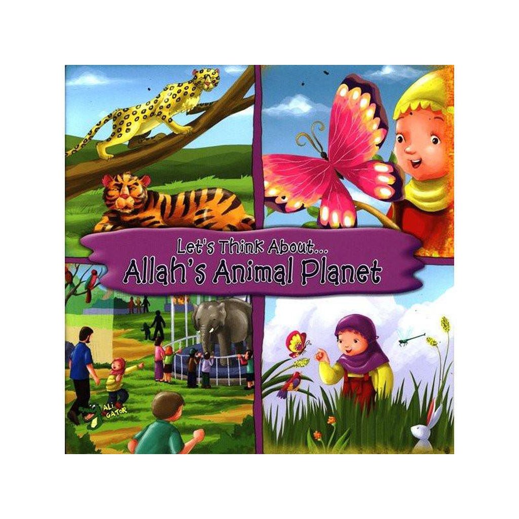 Allah&#39;s Animal Planet (Let&#39;s Think About)-Kids Books-Islamic Goods Direct