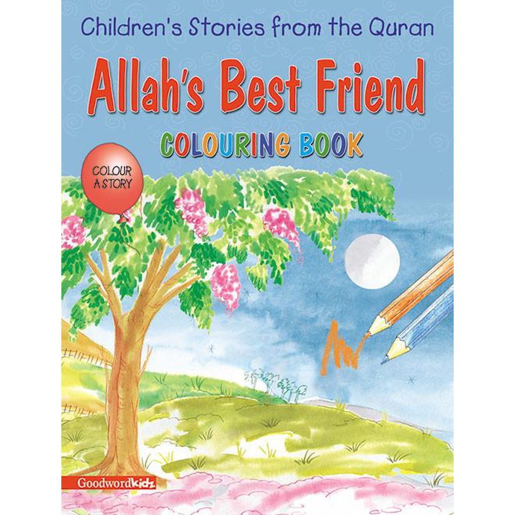 Allah&#39;s Best Friend (Colouring Book)-Kids Books-Islamic Goods Direct