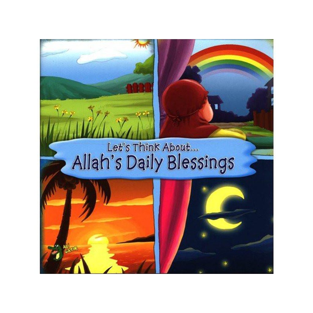 Allah&#39;s Daily Blessings ( Let&#39;s Think About)-Kids Books-Islamic Goods Direct