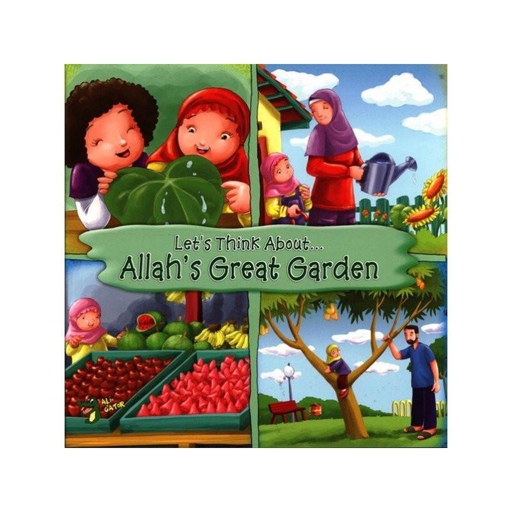 Allah&#39;s Great Garden (Let&#39;s Think About)-Kids Books-Islamic Goods Direct