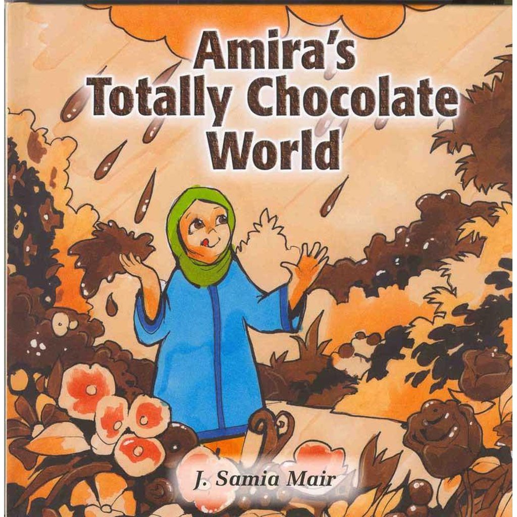 Amiras Totally Chocolate World-Kids Books-Islamic Goods Direct
