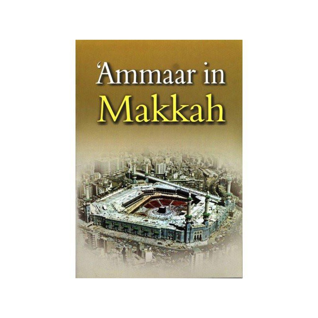 Ammaar In Makkah-Kids Books-Islamic Goods Direct