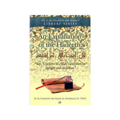 An Explanation of The Hadeeth-Knowledge-Islamic Goods Direct