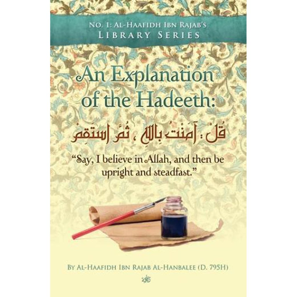An Explanation of the Hadith by al-Haafidh Ibn Rajab-Knowledge-Islamic Goods Direct